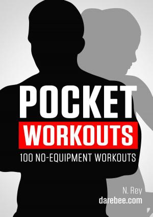 bigCover of the book Pocket Workouts - 100 no-equipment workouts by 