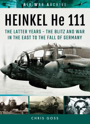 Cover of the book HEINKEL He 111 by Major Tim Saunders