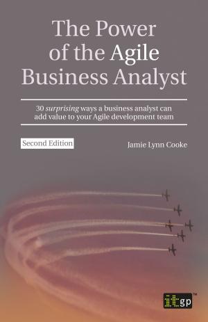 Cover of the book The Power of the Agile Business Analyst, second edition by Jacquie Wakeford