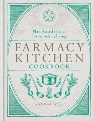 Cover of the book Farmacy Kitchen Cookbook by Raven Grimaldi