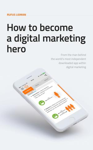 Cover of the book How To Become A Digital Marketing Hero by Julia Bettelheim
