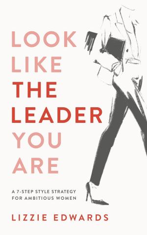 bigCover of the book Look Like The Leader You Are by 