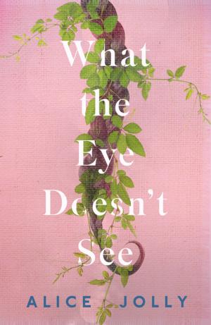 Cover of the book What the Eye Doesn't See by Robert Llewellyn