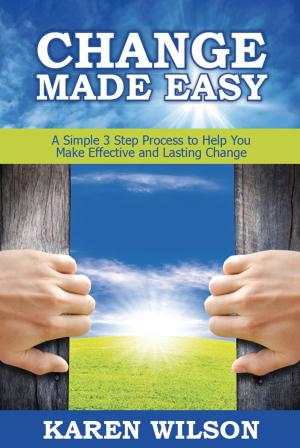 Cover of the book Change Made Easy by Simon Frayne, Daniel O'Connor