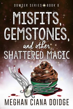 Book cover of Misfits, Gemstones, and Other Shattered Magic