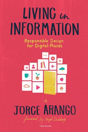 Cover of the book Living in Information by Nathan Shedroff