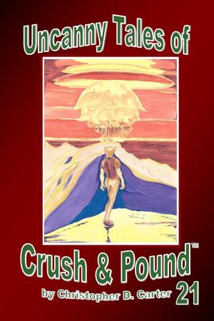 Book cover of Uncanny Tales of Crush and Pound 21
