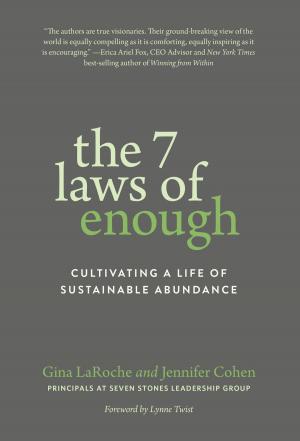 Cover of the book The 7 Laws of Enough by Jennifer Whitaker