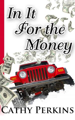 Cover of the book In It For The Money by Kristen Houghton