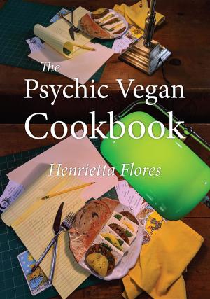Book cover of The Psychic Vegan Cookbook