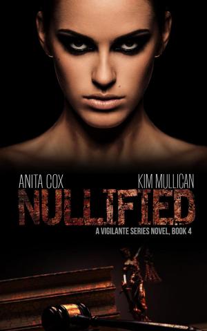 Cover of the book Nullified by Kim Mullican, Anita Cox