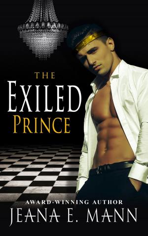 Cover of the book The Exiled Prince by Jeana E. Mann