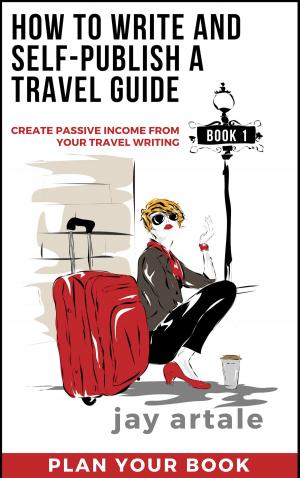 Cover of How to Write and Self-Publish a Travel Guide #1 (Plan Your Book)