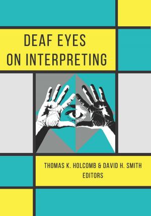 Cover of the book Deaf Eyes on Interpreting by Audrey C. Cooper