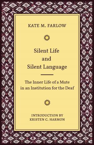 Cover of the book Silent Life and Silent Language by Gina A. Oliva, Linda Risser Lytle