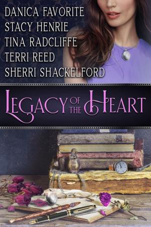 Cover of the book Legacy of the Heart by Ellery Adams, Parker Riggs