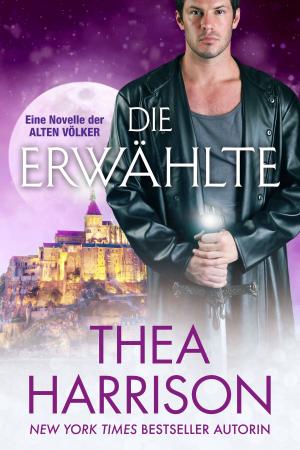 Cover of the book Die Erwählte by Thea Harrison, Julia Becker, translator