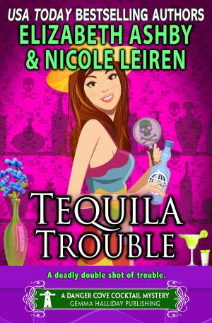 Cover of the book Tequila Trouble (A Danger Cove Cocktail Mystery) by Gemma Halliday, Leslie Langtry, Catherine Bruns, Gin Jones, Jean Steffens, Sally J. Smith, Jennifer Fischetto, Jackson Stein, Traci Andrighetti, Barbara Valentin, Erin Huss, Aimee Gilchrist, Jayne Denker, Melissa Baldwin