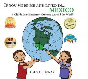 Cover of the book If You Were Me and Lived in... Mexico by Carole P. Roman