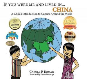 Cover of the book If You Were Me and Lived in... China by Carole P. Roman