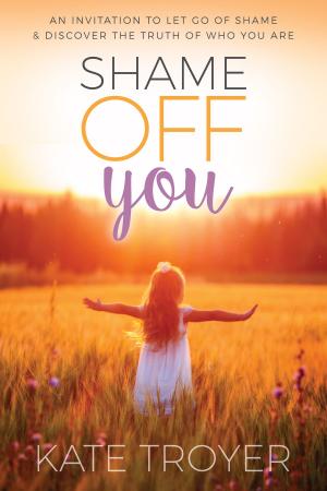 Cover of the book Shame Off You by Sandria Rodriguez