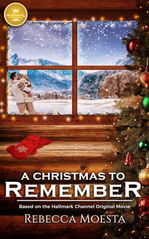Cover of the book A Christmas to Remember by Cara Lockwood