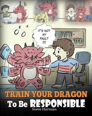 Cover of Train Your Dragon To Be Responsible