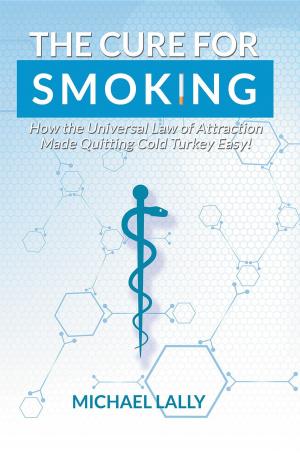 Cover of the book The Cure for Smoking by Michael J. Hicks