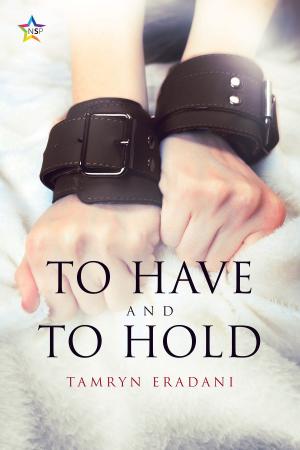 Cover of the book To Have and To Hold by Christine Danse