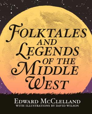 Cover of Folktales and Legends of the Middle West