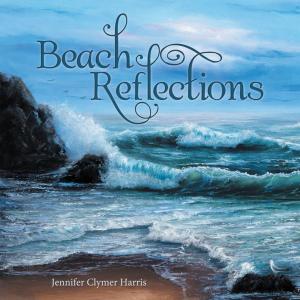Cover of the book Beach Reflections by Megan Morgan