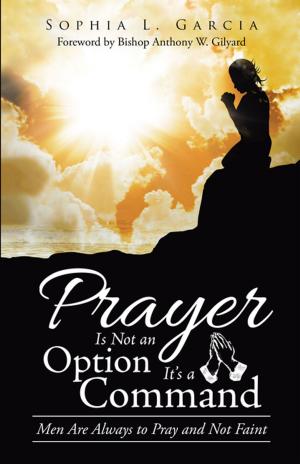 Cover of the book Prayer Is Not an Option It’S a Command by George O. Wood