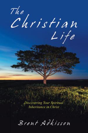 Cover of the book The Christian Life by Servant Jacqueline Rice Garnett