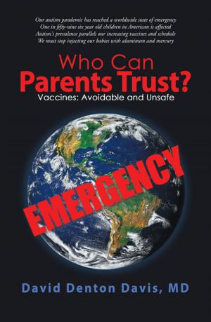Cover of the book Who Can Parents Trust? by Kris J. King