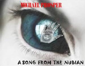 Cover of the book A SONG FROM THE NUBIAN by Andrea K Host