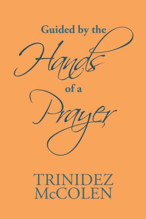 Cover of the book Guided by the Hands of a Prayer by Charles F. David