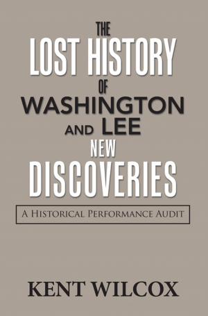 Cover of the book The Lost History of Washington and Lee: New Discoveries by Andre Pohlman