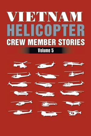 Cover of the book Vietnam Helicopter Crew Member Stories by Chris Hare