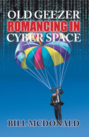 Cover of the book Old Geezer Romancing in Cyberspace by Priya Da, Seba DasSarma