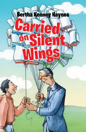 Cover of the book Carried on Silent Wings by Rachel Collins