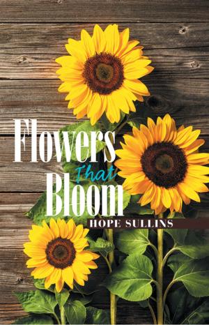Cover of the book Flowers That Bloom by Patrick T. Kean, Roberta Skilling-Kea