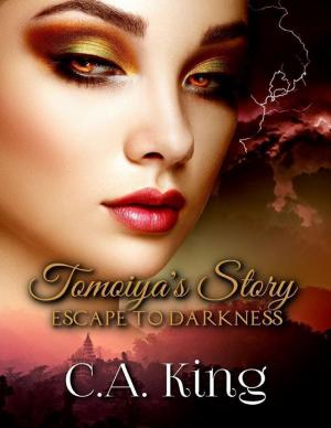 Cover of the book Tomoiya's Story: Escape to Darkness by C. A. King