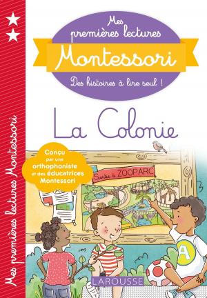 Cover of the book Mes premières lectures Montessori, La colonie by Agnès de Lestrade