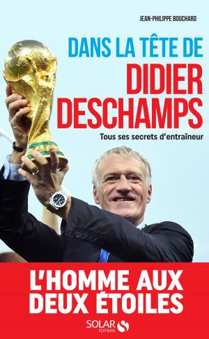 Cover of the book Dans la tête de Didier Deschamps by Bernard JOLIVALT