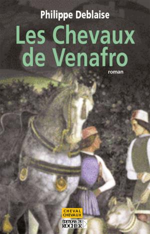 Cover of the book Les Chevaux de Venafro by Xavier Louy, Pierre Bonte
