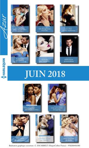 Cover of the book 11 romans Azur + 1 gratuit (n°3960 à 3970 - Juin 2018) by Jennifer Taylor