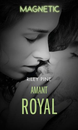 Cover of the book Amant royal by Margaret McPhee