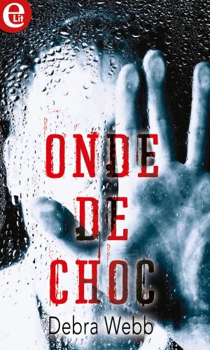Cover of the book Onde de choc by Olivia Noble