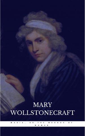 bigCover of the book Maria, or the Wrongs of Woman by 