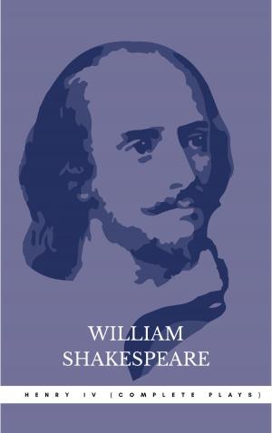 Cover of the book Henry IV (Complete Plays) by Edgar Allan Poe